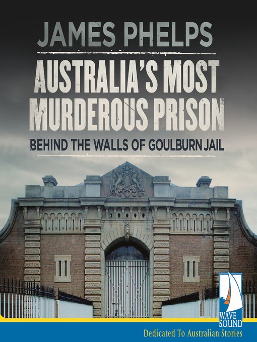 Title details for Australia's Most Murderous Prison by James Phelps - Available